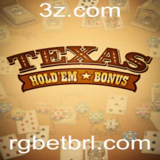 Descubra o Texas Hold'em Bonus: Regras e Estratégias do Jogo de Cartas